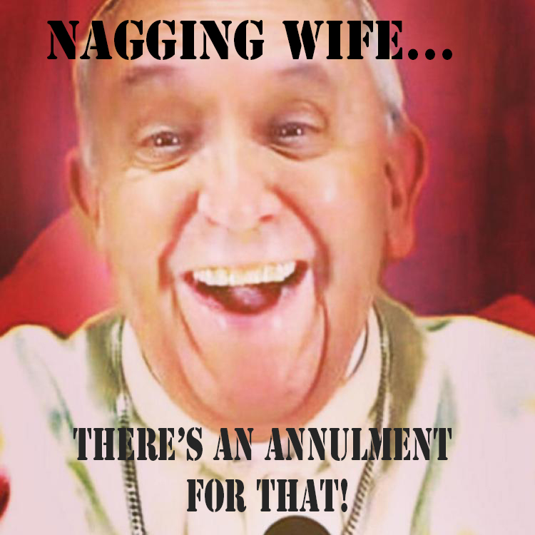 Annulments--Nagging Wife